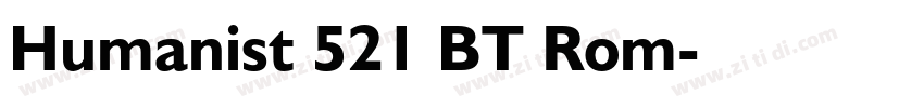 Humanist 521 BT Rom字体转换